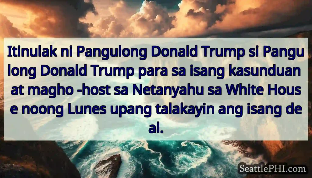Itinulak ni Pangulong Donald Trump si Pangulong