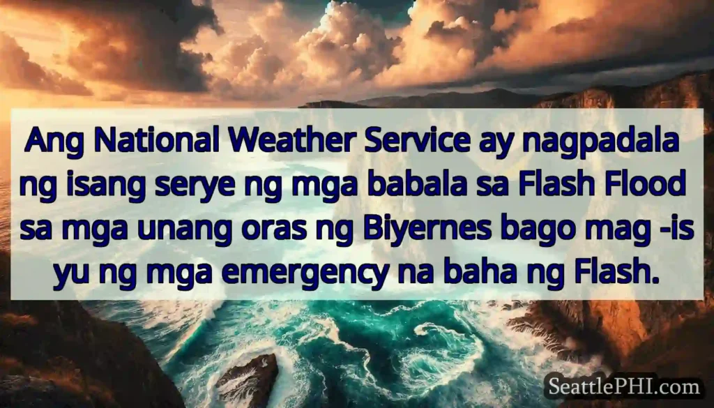 Ang National Weather Service ay nagpadala ng