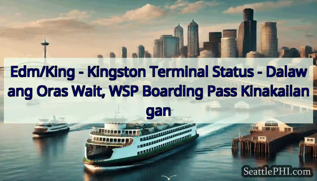 Edm/King - Kingston Terminal Status - Dalawang