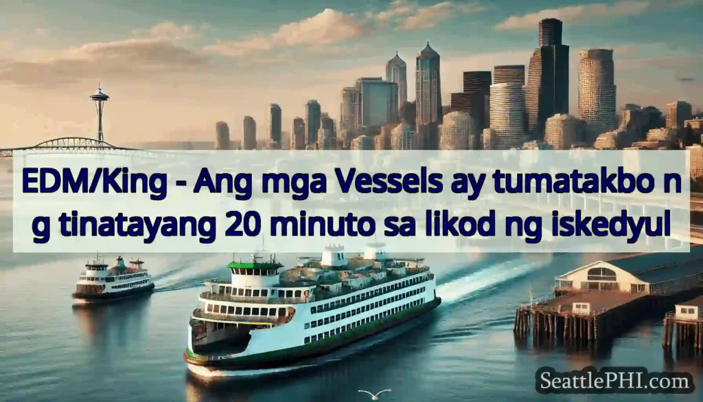 EDM/King - Ang mga Vessels ay tumatakbo ng