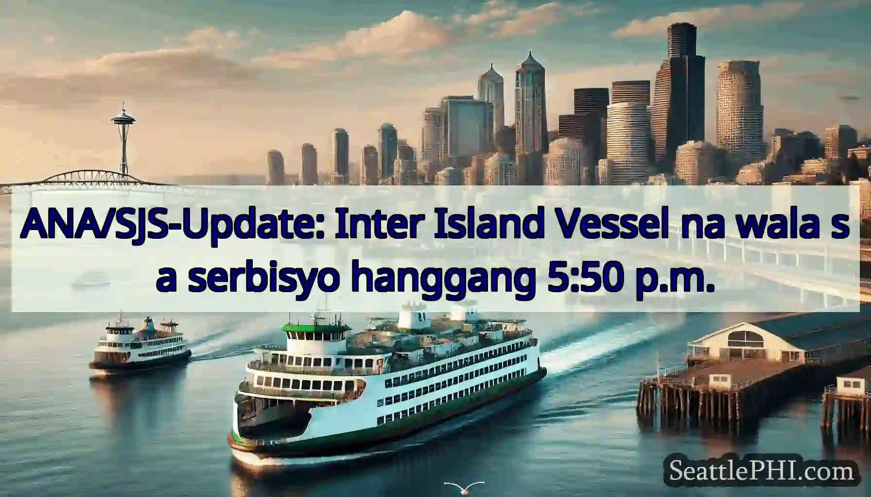 ANA/SJS-Update: Inter Island Vessel na wala sa