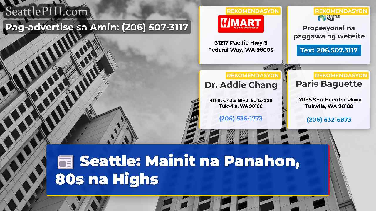 Seattle: Mainit na Panahon, 80s na Highs