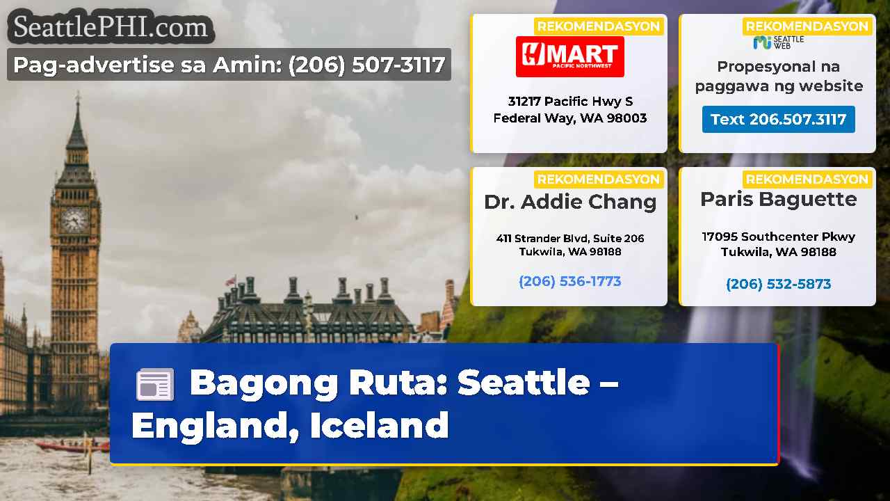 Bagong Ruta: Seattle – England, Iceland