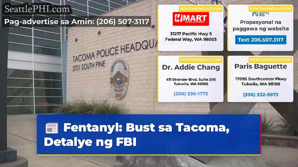 Fentanyl: Bust sa Tacoma, Detalye ng FBI