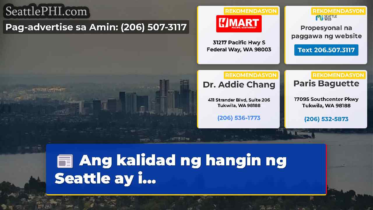 Ang kalidad ng hangin ng Seattle ay i...