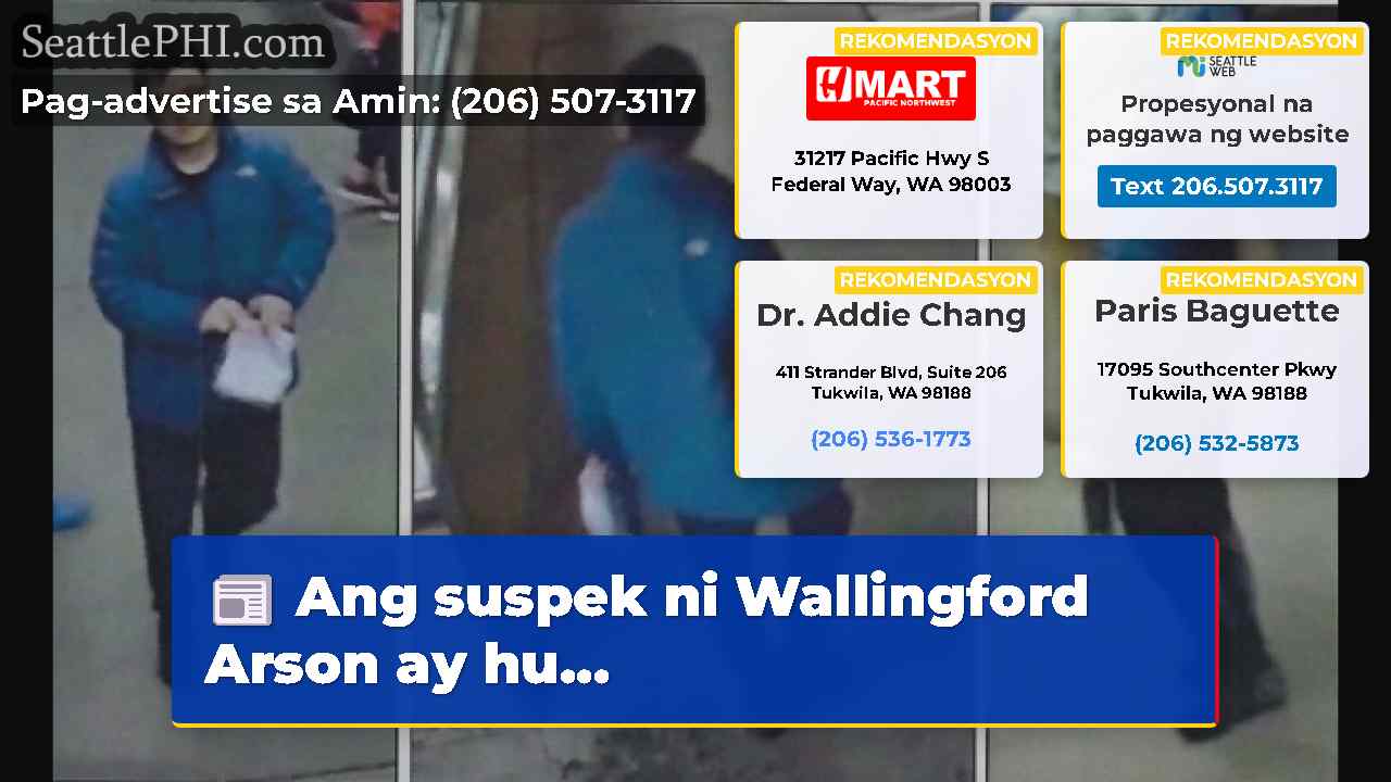 Ang suspek ni Wallingford Arson ay hu...