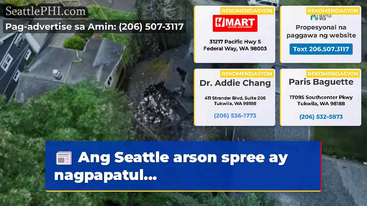 Ang Seattle arson spree ay nagpapatul…