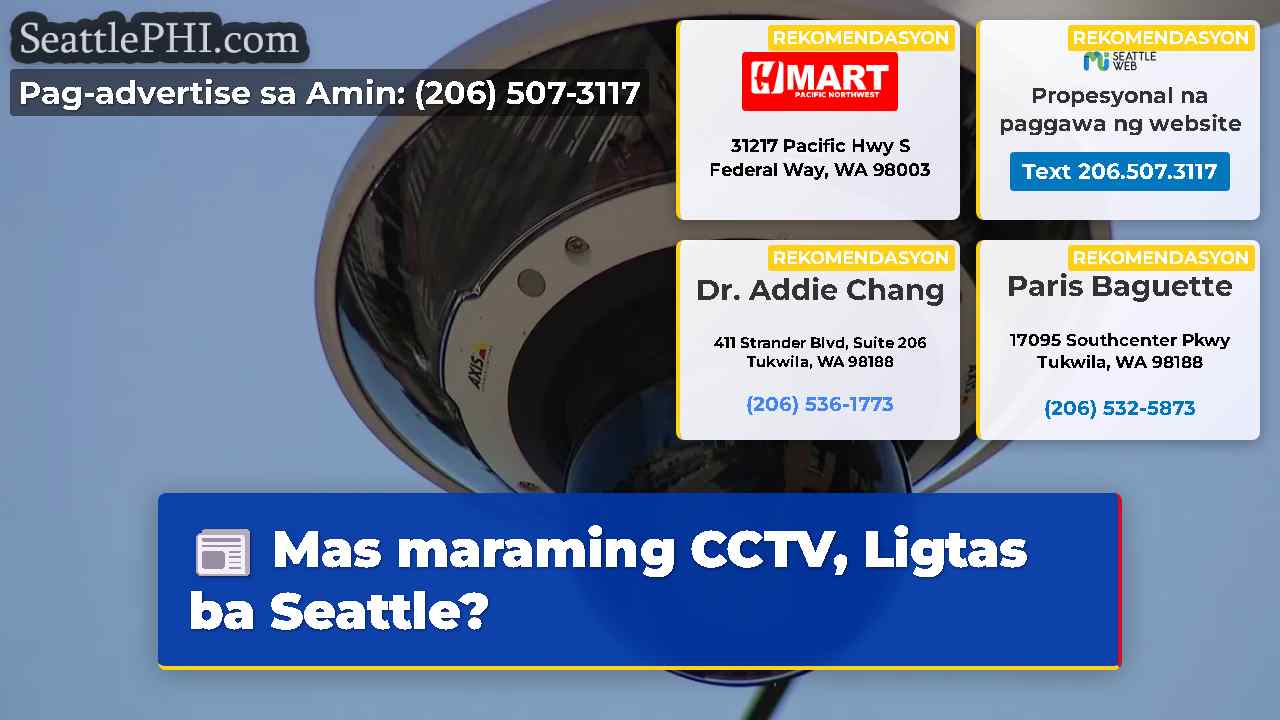 Mas maraming CCTV, Ligtas ba Seattle?