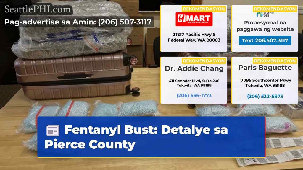Fentanyl Bust: Detalye sa Pierce County