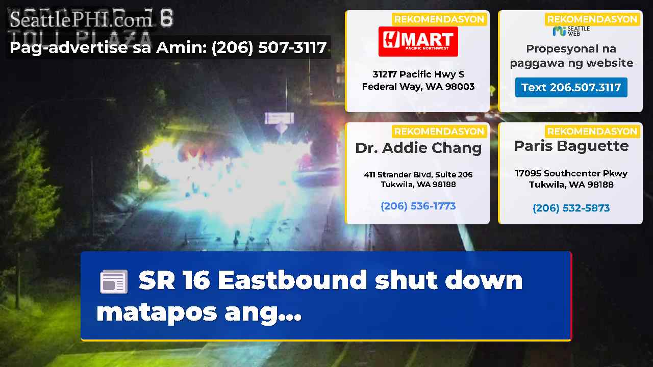 SR 16 Eastbound shut down matapos ang...