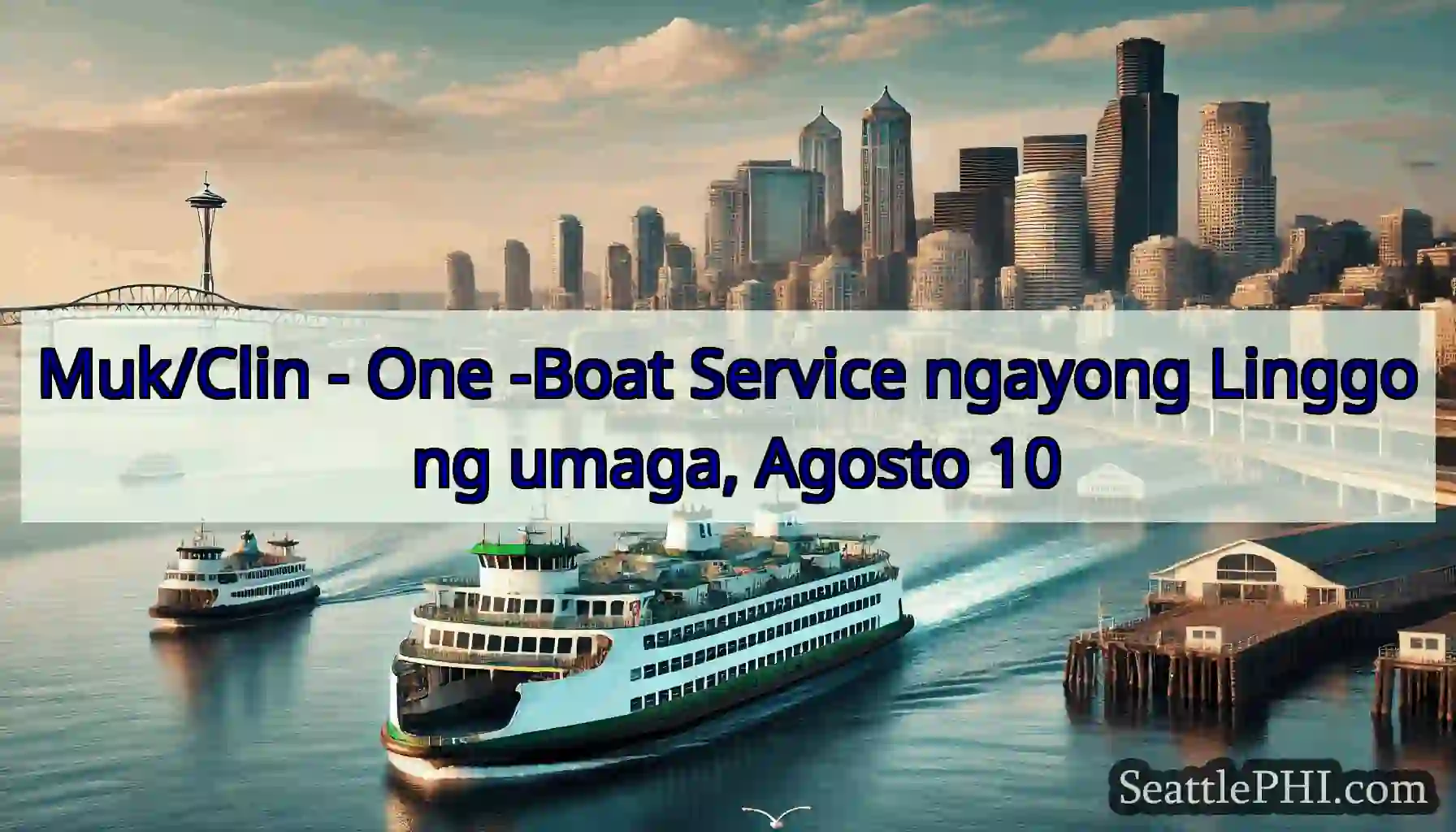 Muk/Clin - One -Boat Service ngayong Linggo ng