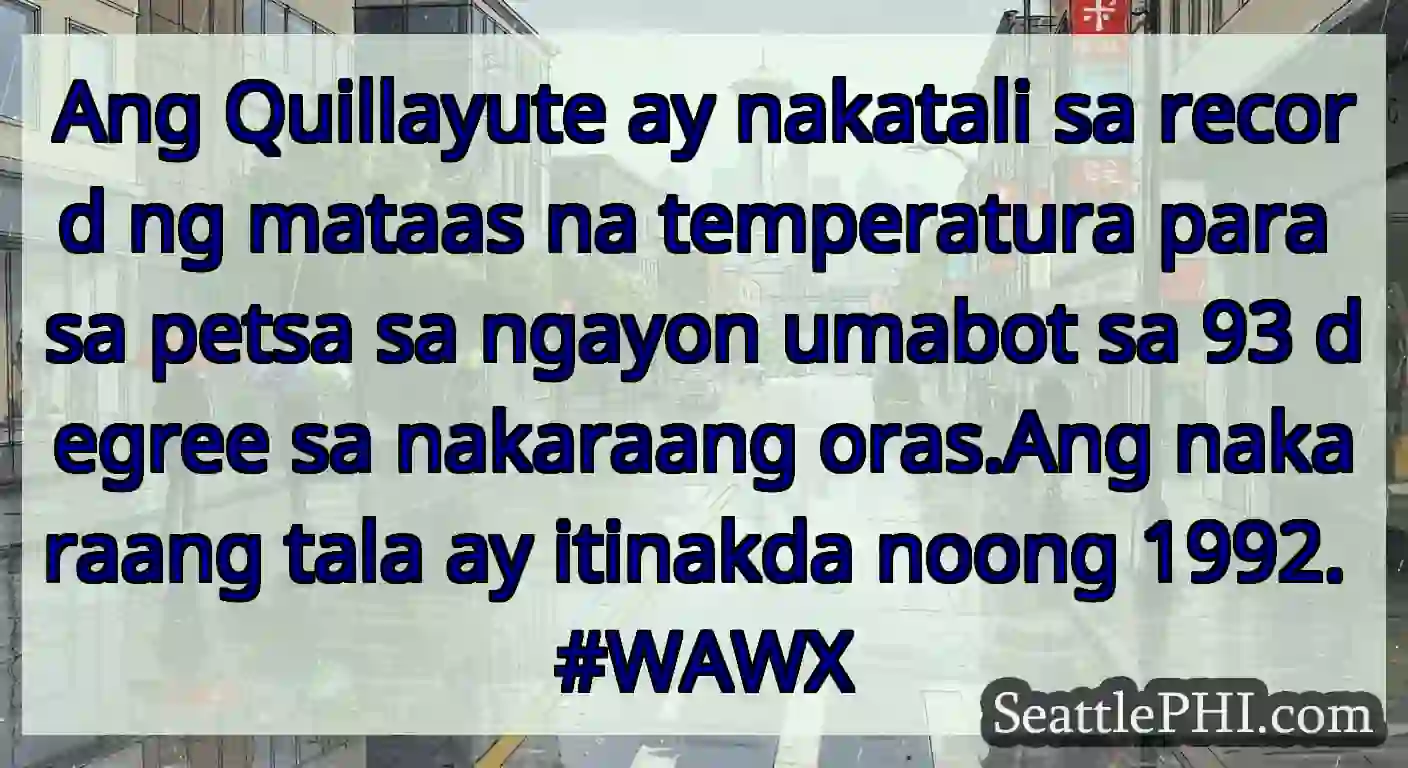 Ang Quillayute ay nakatali sa record ng mataas na