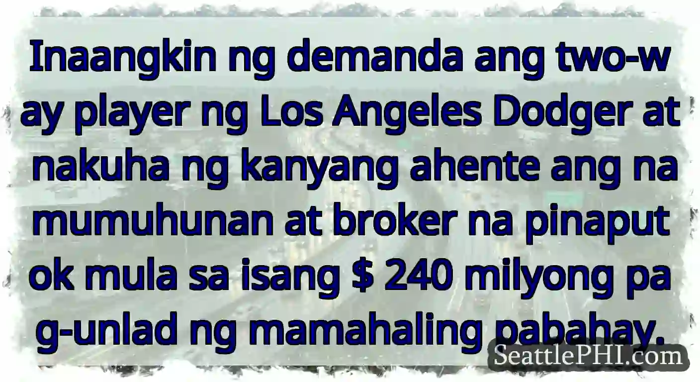 Inaangkin ng demanda ang two-way player ng Los