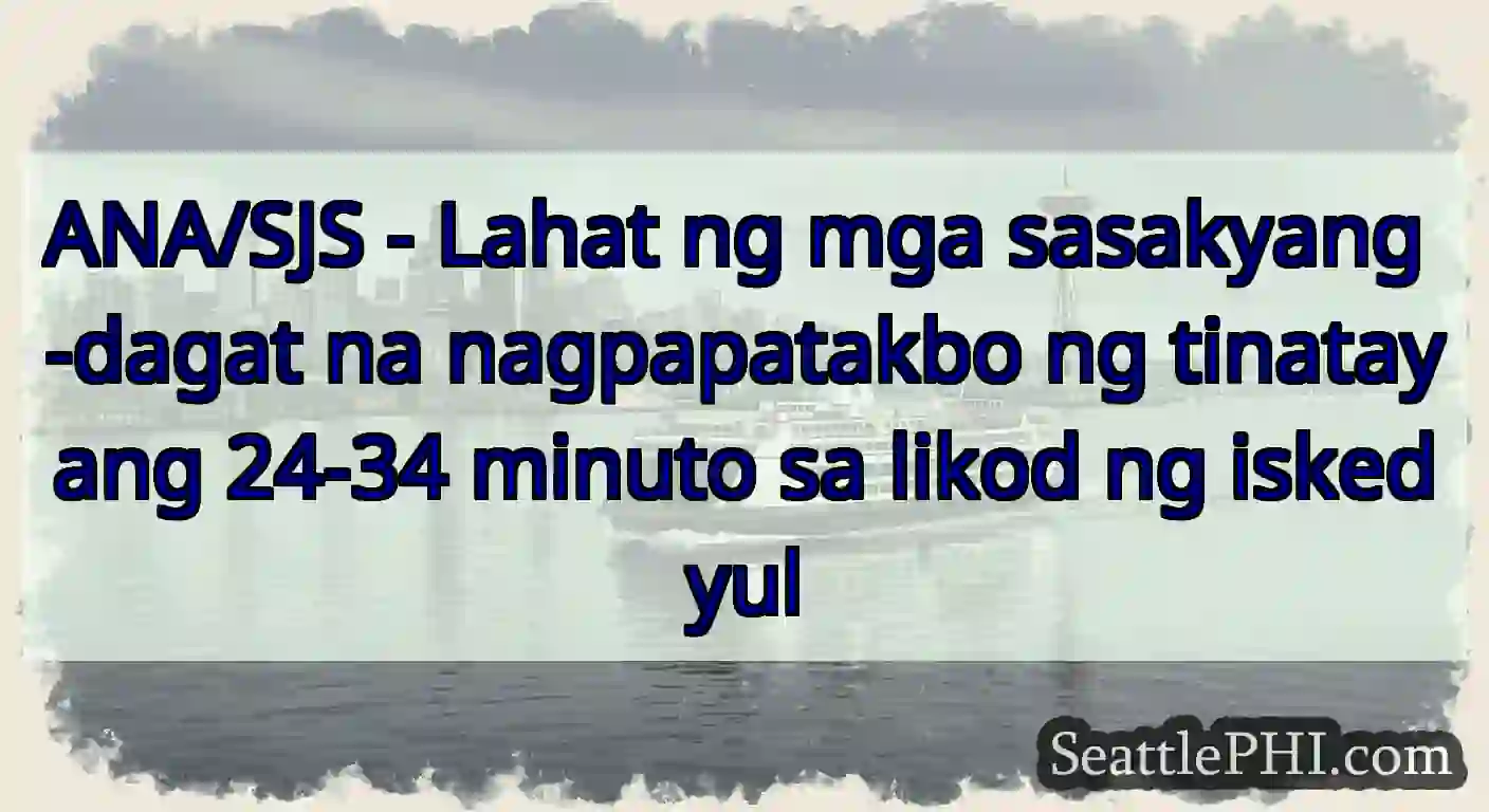 ANA/SJS - Lahat ng mga sasakyang -dagat na