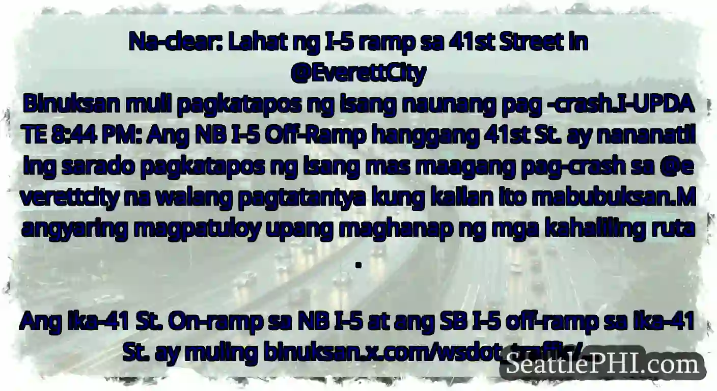 Na-clear: Lahat ng I-5 ramp sa 41st Street in