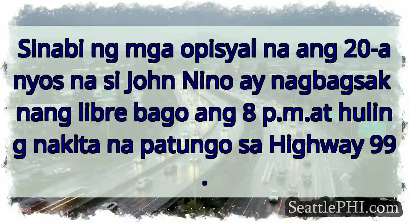 Sinabi ng mga opisyal na ang 20-anyos na si John