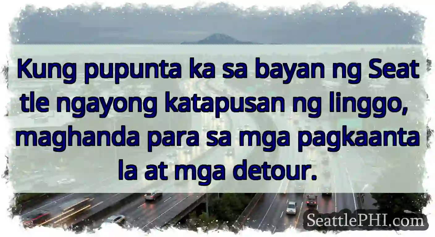 Kung pupunta ka sa bayan ng Seattle ngayong