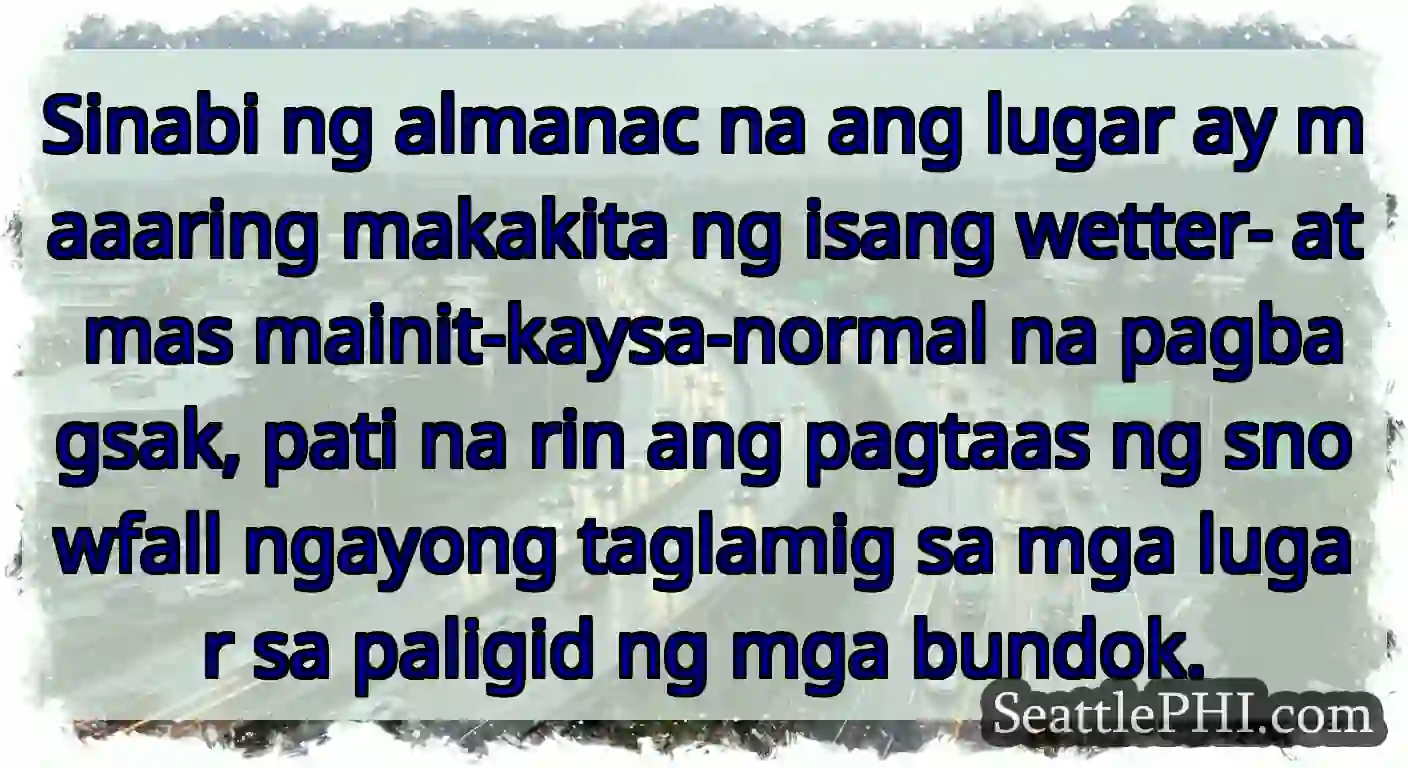 Sinabi ng almanac na ang lugar ay maaaring