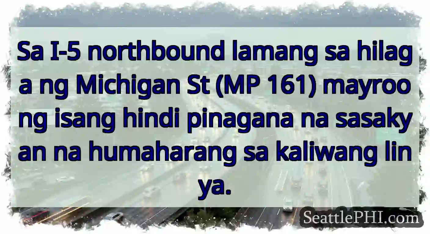Sa I-5 northbound lamang sa hilaga ng Michigan St
