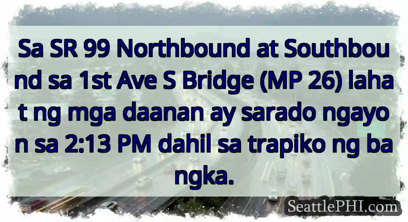 Sa SR 99 Northbound at Southbound sa 1st Ave S