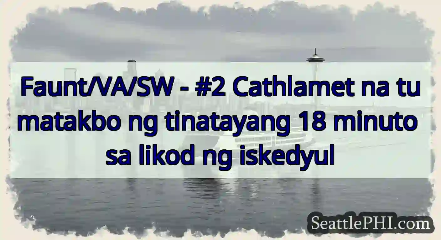 Faunt/VA/SW - #2 Cathlamet na tumatakbo ng