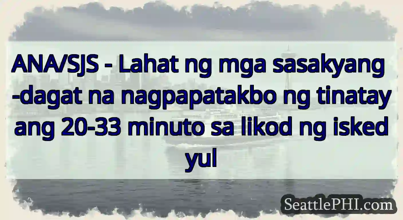 ANA/SJS - Lahat ng mga sasakyang -dagat na