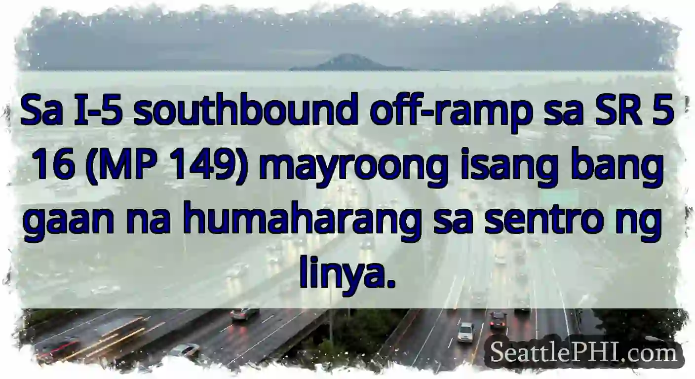 Sa I-5 southbound off-ramp sa SR 516 (MP 149)