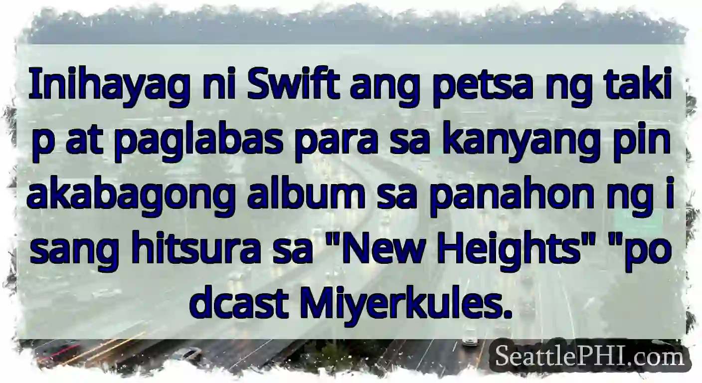 Inihayag ni Swift ang petsa ng takip at paglabas