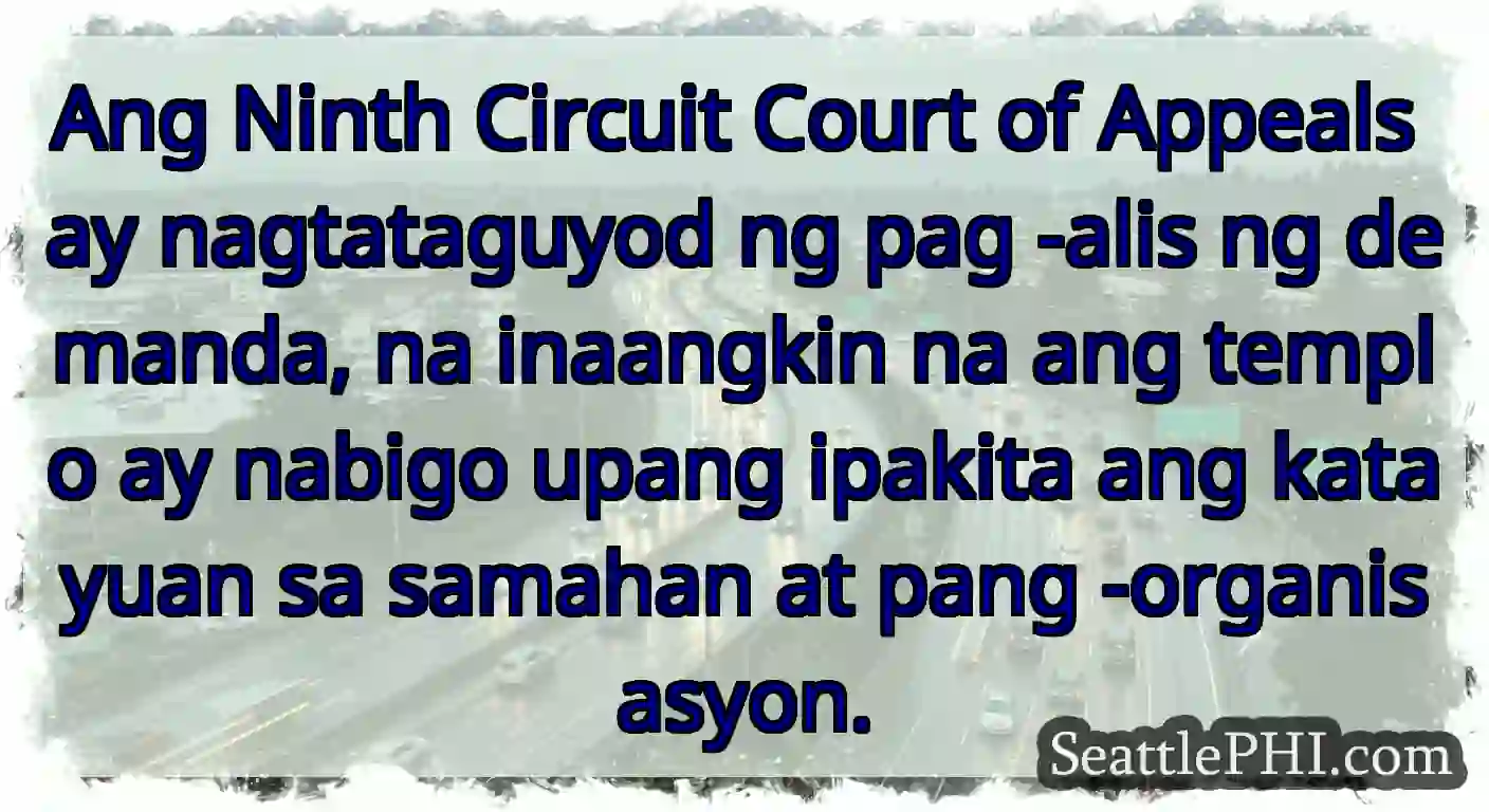 Ang Ninth Circuit Court of Appeals ay