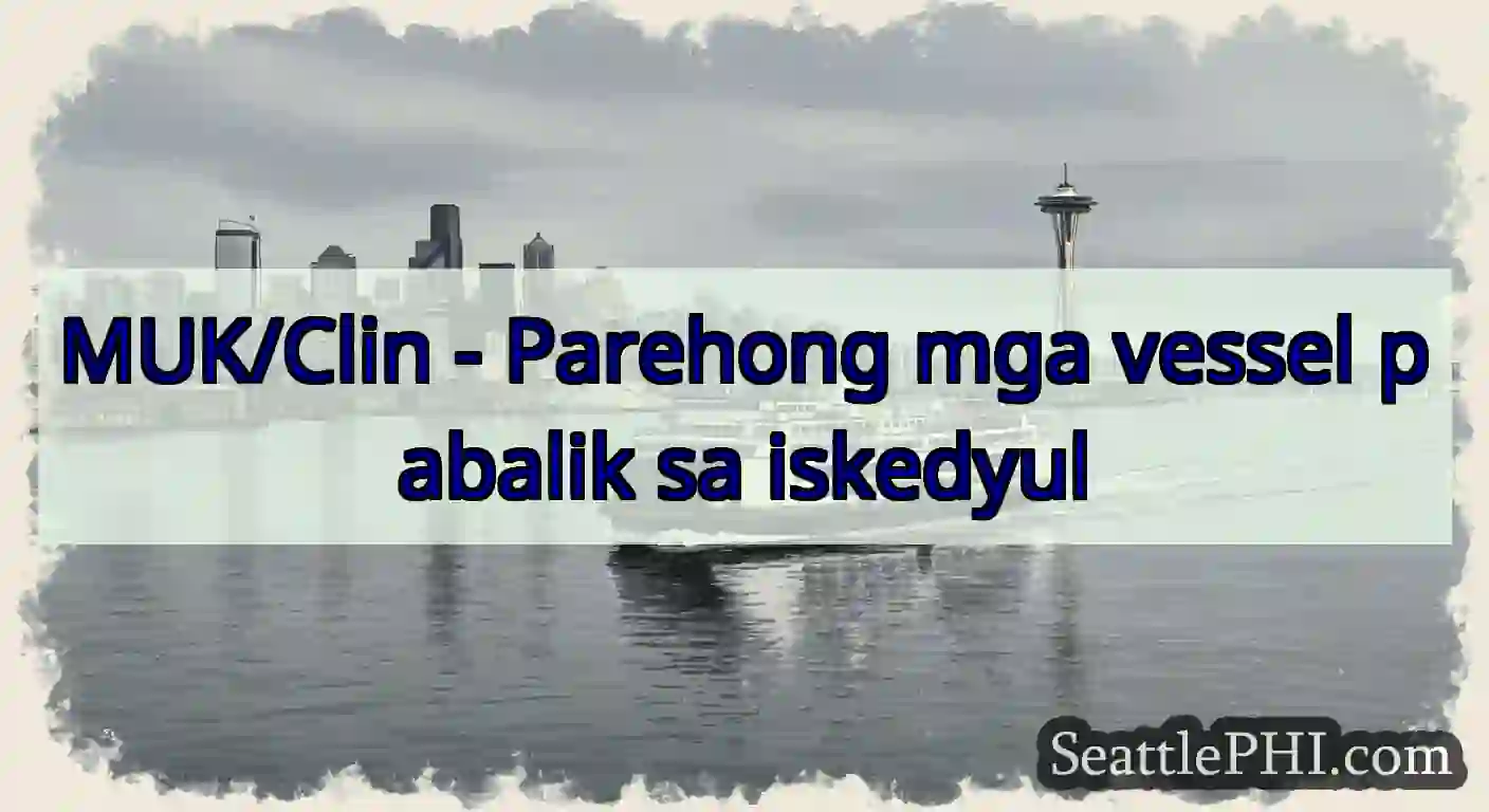 MUK/Clin - Parehong mga vessel pabalik sa