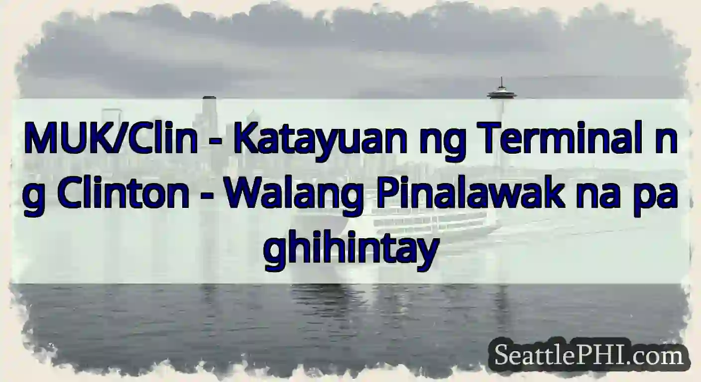 MUK/Clin - Katayuan ng Terminal ng Clinton -