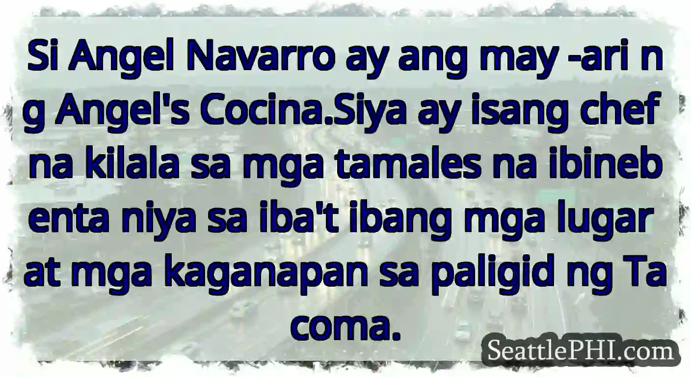 Si Angel Navarro ay ang may -ari ng Angel's