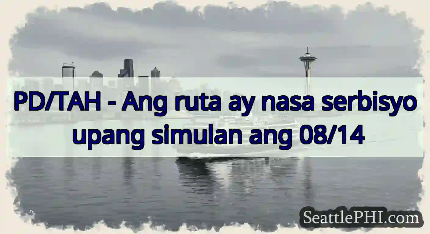 PD/TAH - Ang ruta ay nasa serbisyo upang simulan