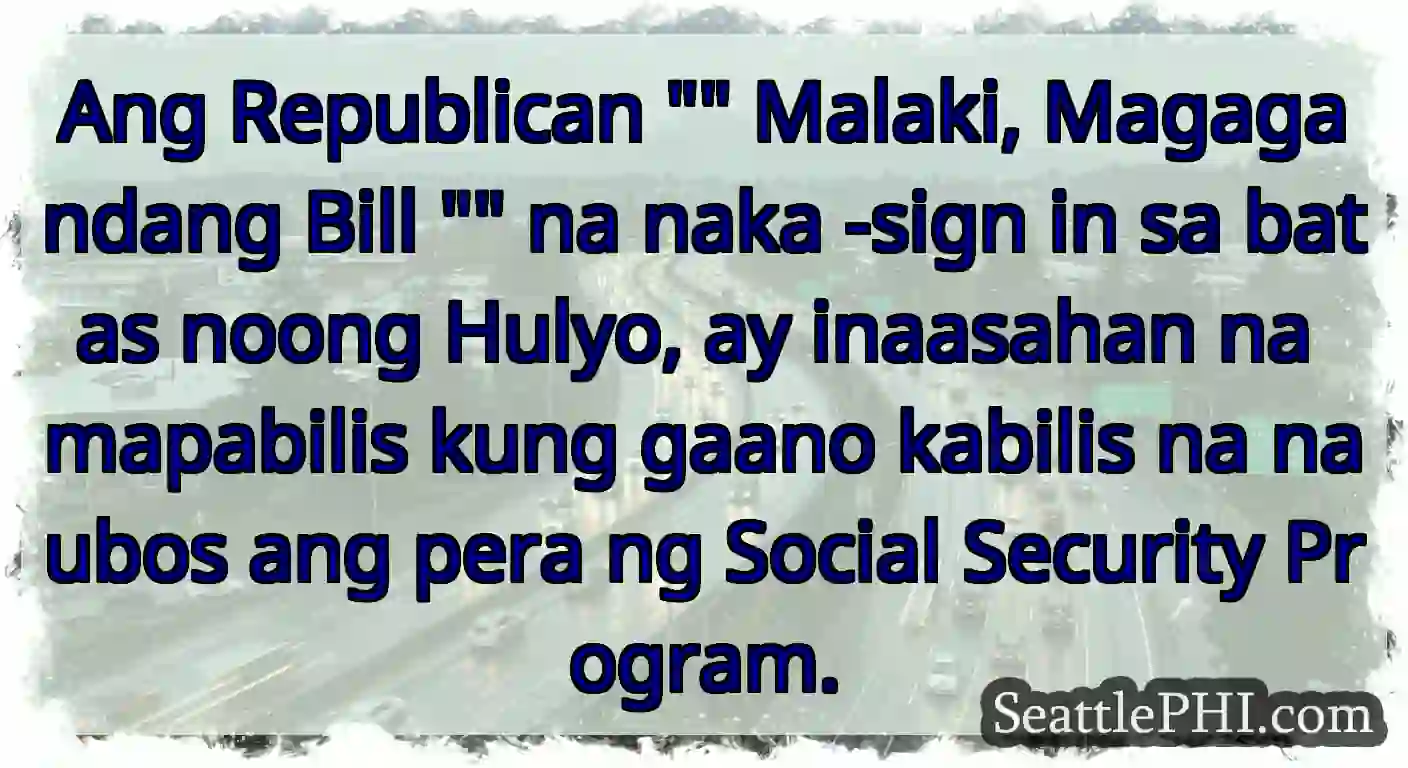 Ang Republican Malaki, Magagandang Bill na naka