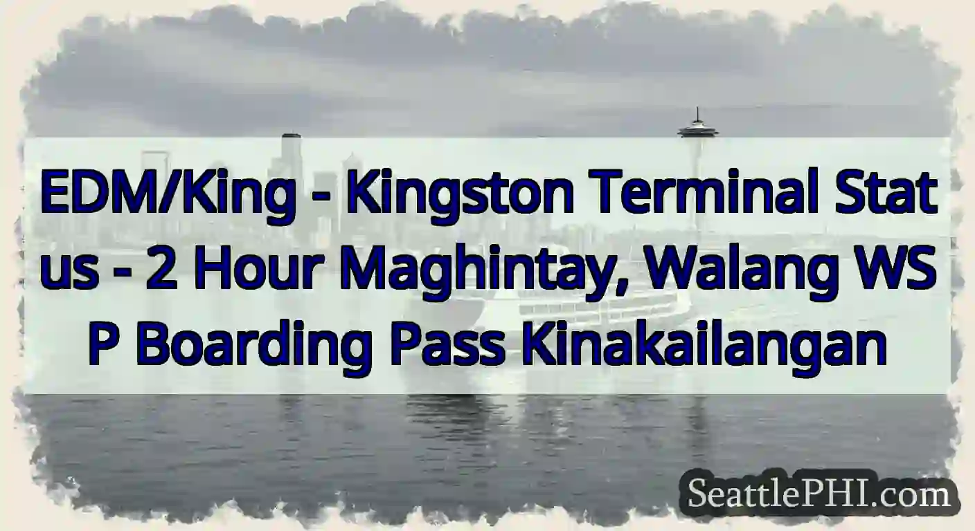 EDM/King - Kingston Terminal Status - 2 Hour