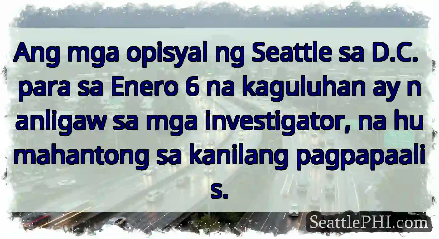 Ang mga opisyal ng Seattle sa D.C. para sa Enero