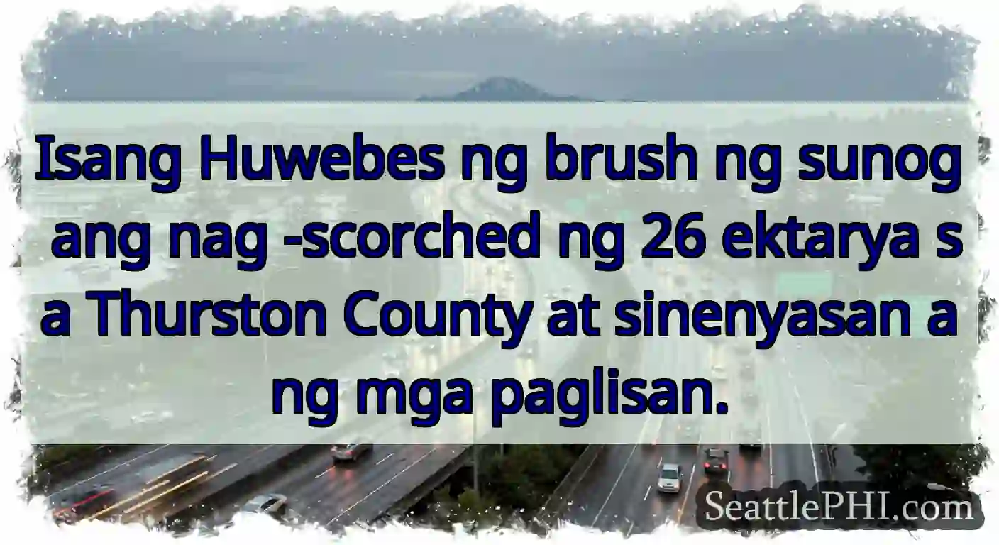 Isang Huwebes ng brush ng sunog ang nag -scorched