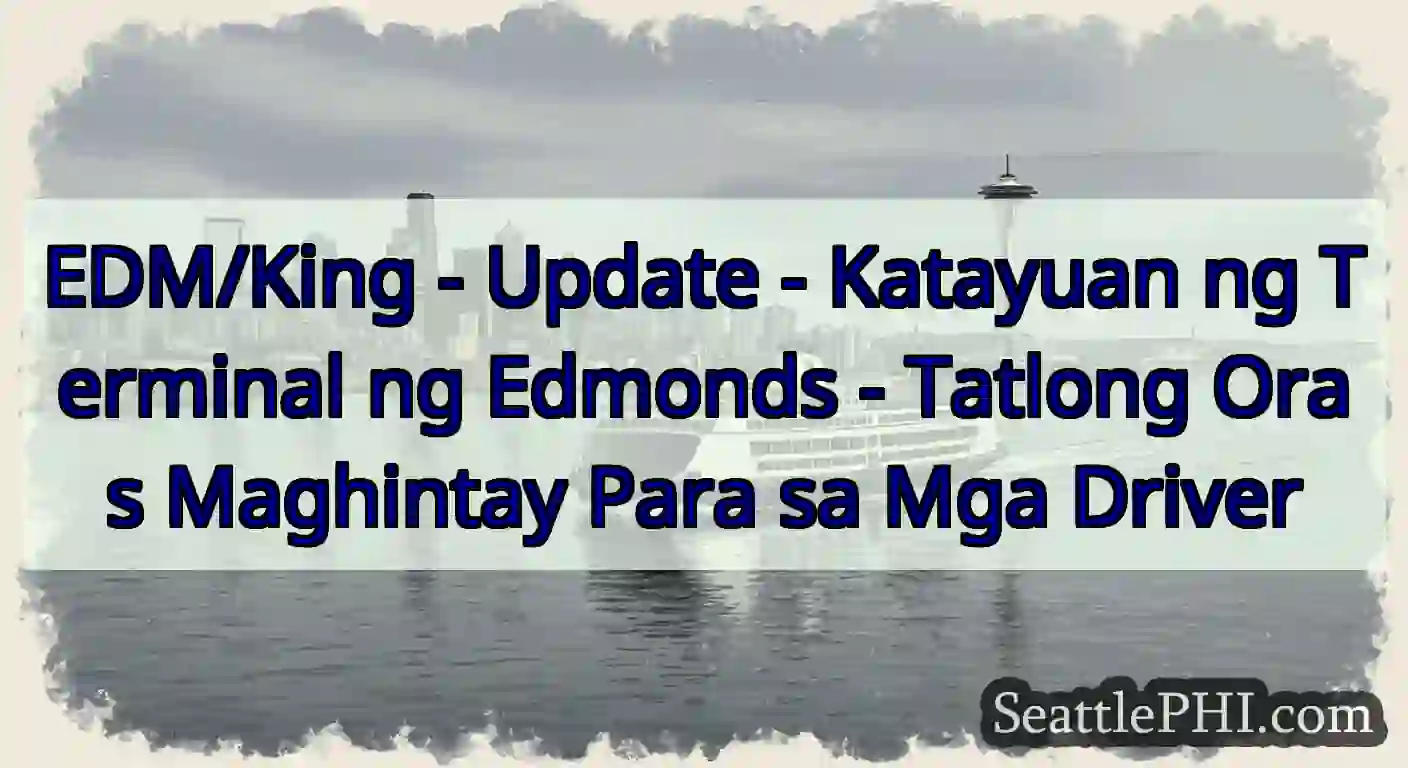 EDM/King - Update - Katayuan ng Terminal ng