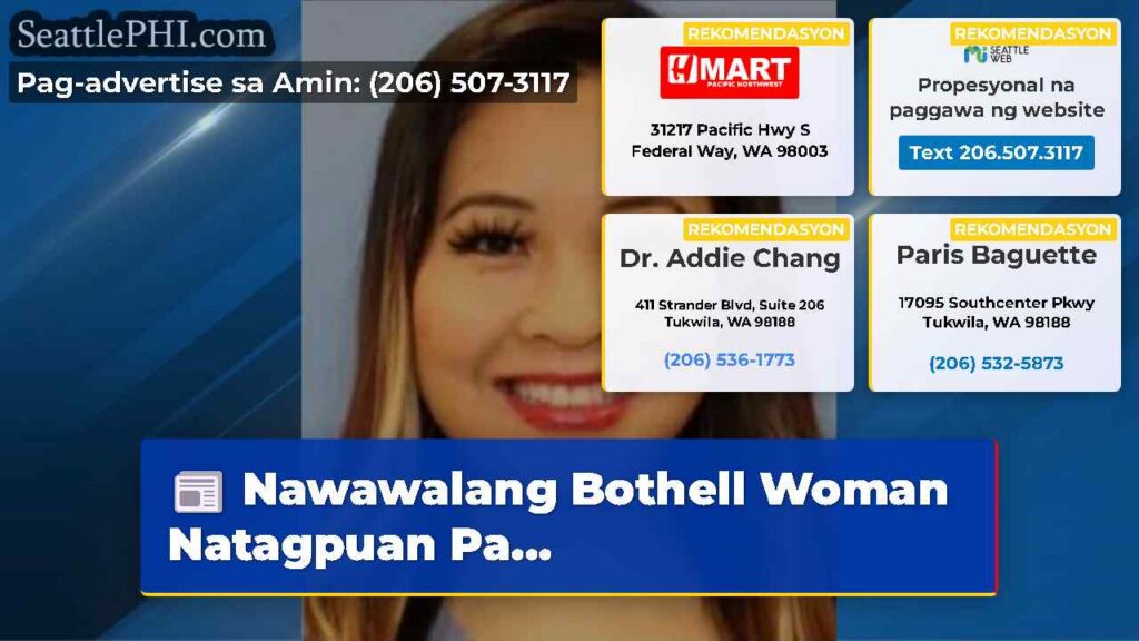 Nawawalang Bothell Woman Natagpuan Pa...