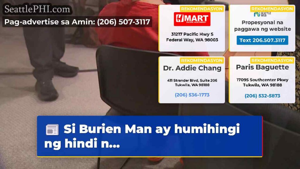 Si Burien Man ay humihingi ng hindi n...
