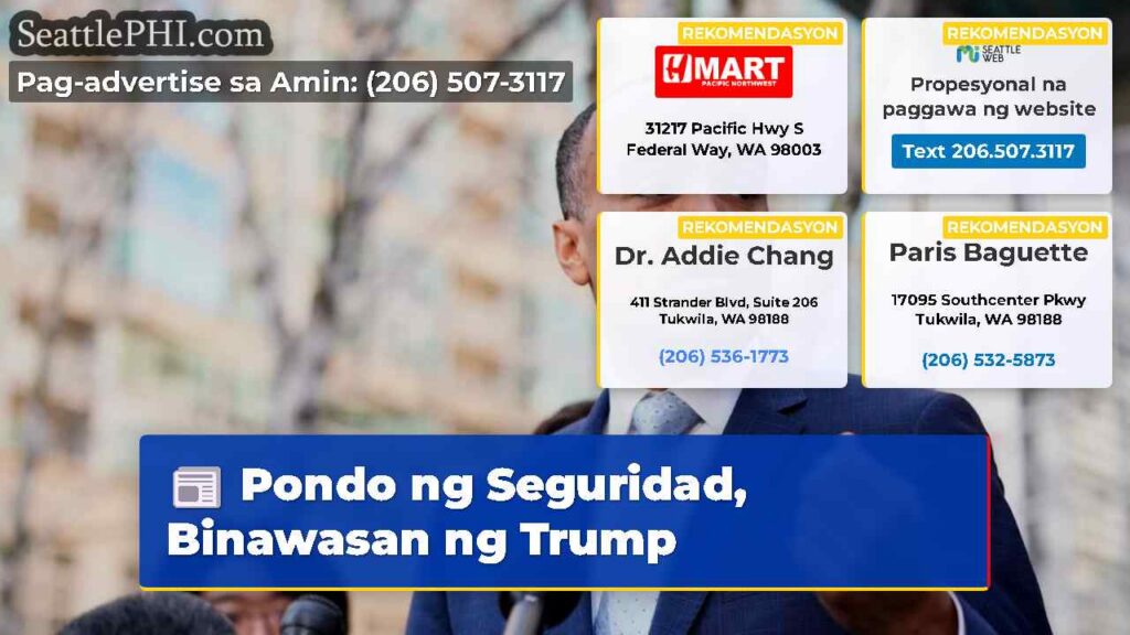Pondo ng Seguridad, Binawasan ng Trump