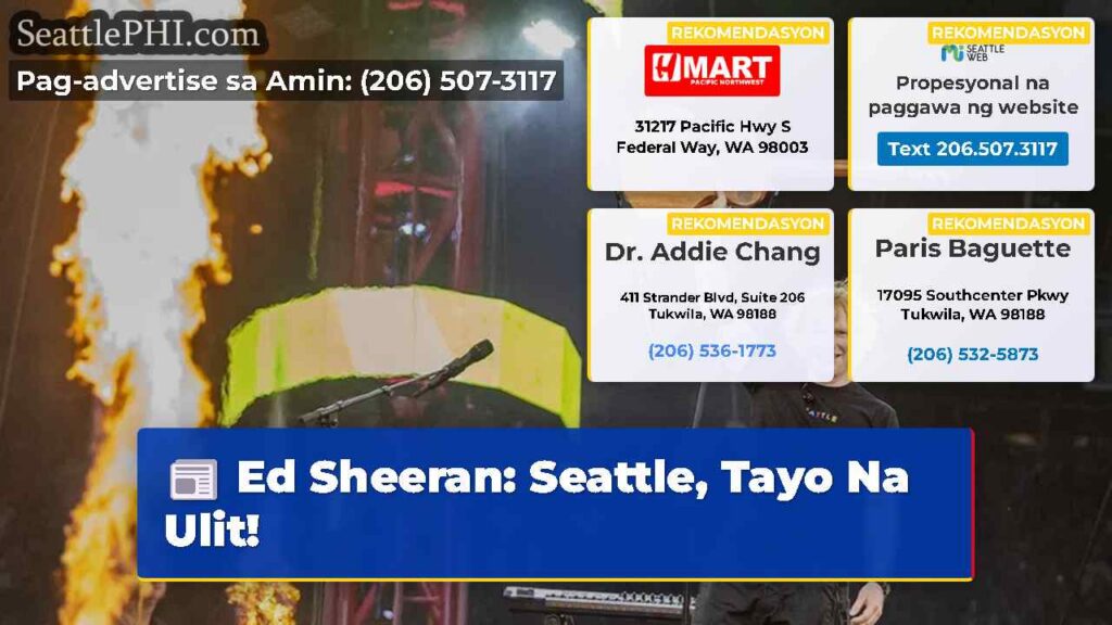 Ed Sheeran: Seattle, Tayo Na Ulit!