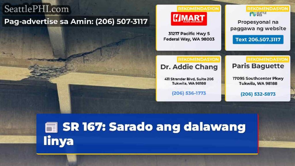 SR 167: Sarado ang dalawang linya