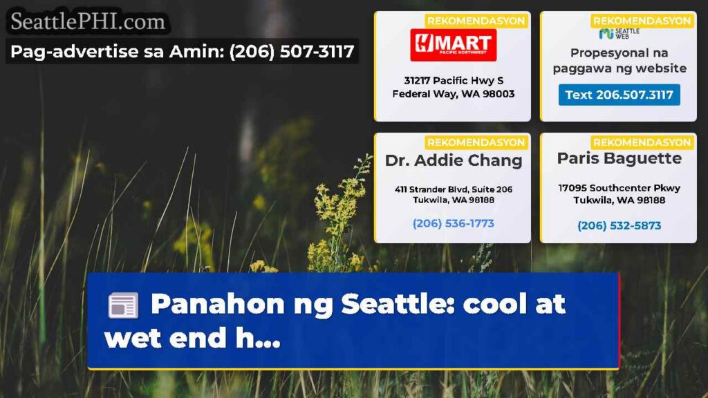 Panahon ng Seattle: cool at wet end h...