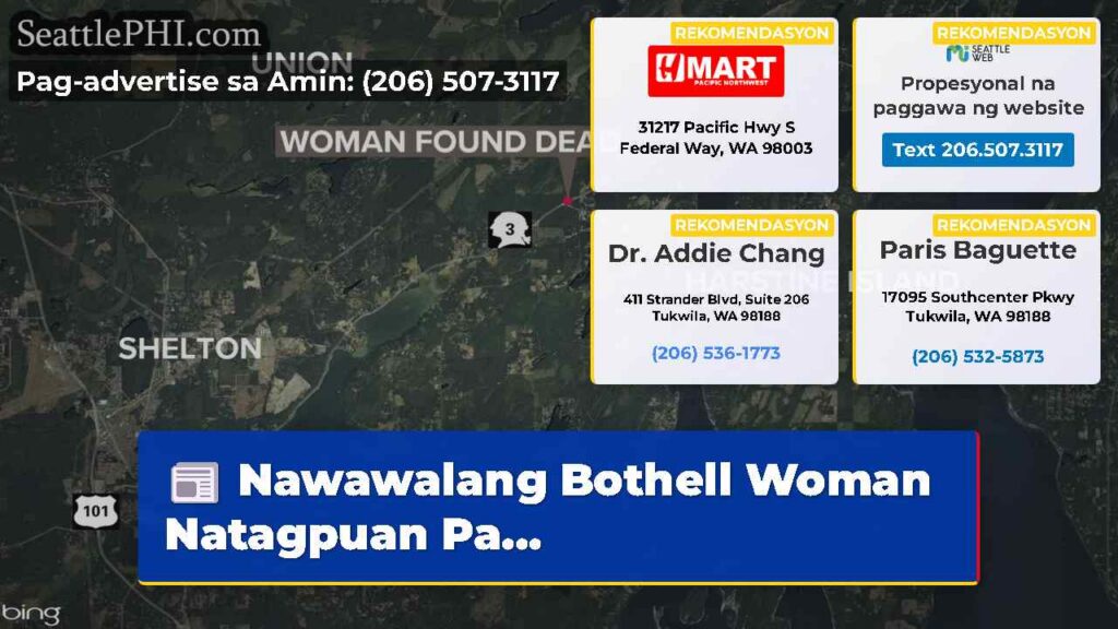 Nawawalang Bothell Woman Natagpuan Pa...