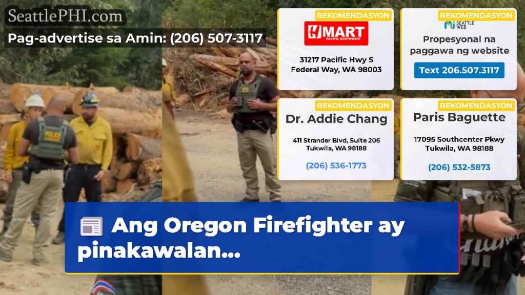 Ang Oregon Firefighter ay pinakawalan...