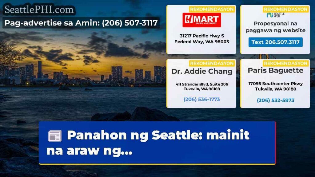 Panahon ng Seattle: mainit na araw ng...