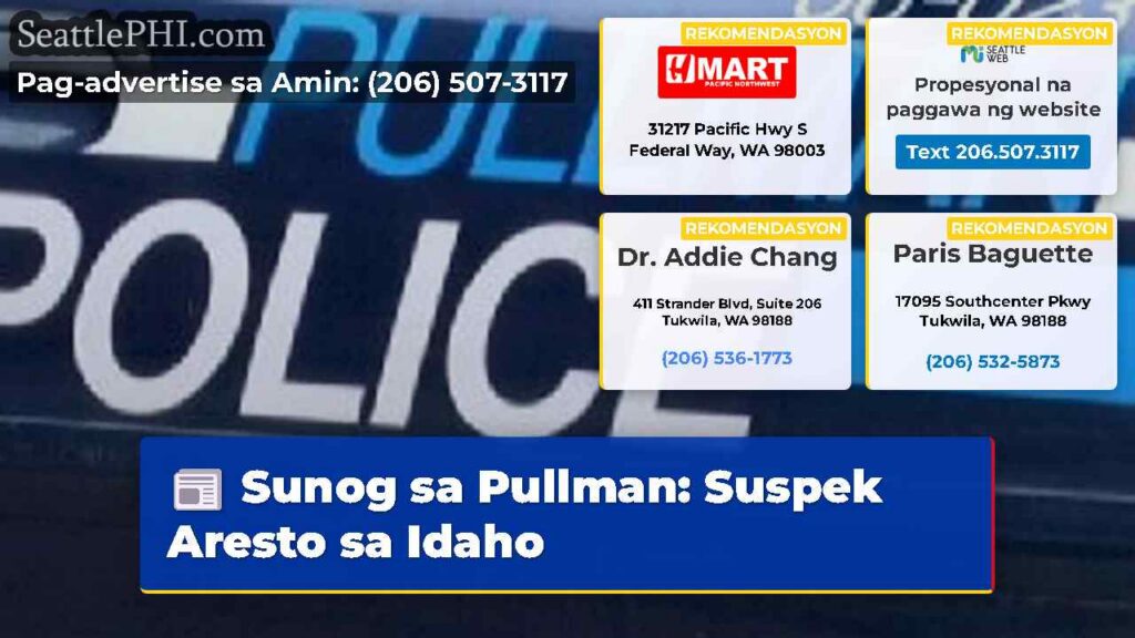 Sunog sa Pullman: Suspek Aresto sa Idaho