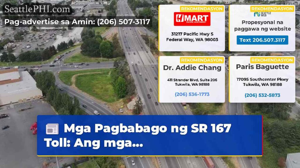 Mga Pagbabago ng SR 167 Toll: Ang mga...