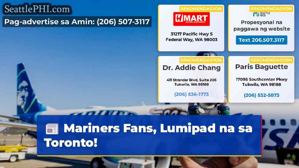 Mariners Fans, Lumipad na sa Toronto!